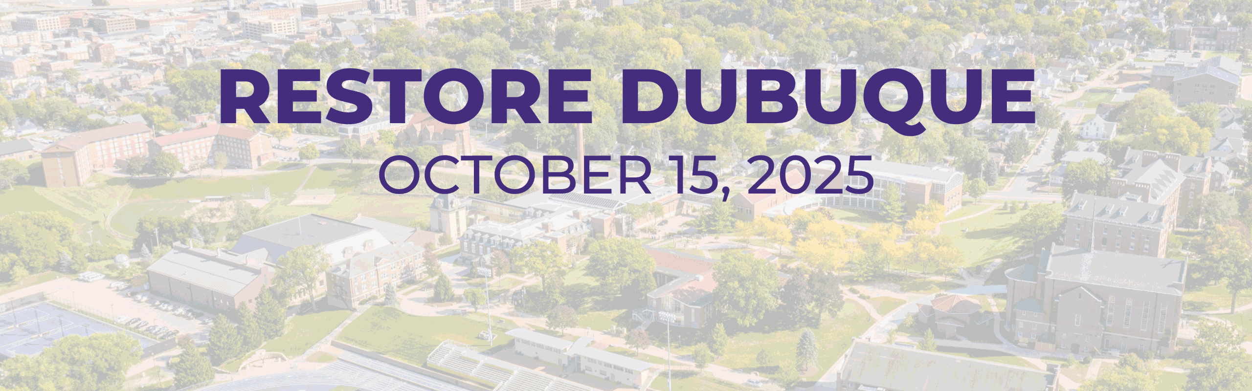 Restore Dubuque conference will be held at Loras College on October 15, 2025.